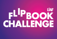 LIAF Flipbook Challenge, London International Animation Festival