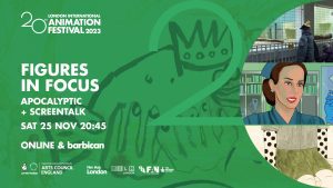 LIAF, London International Animation Festival, Figures in Focus
