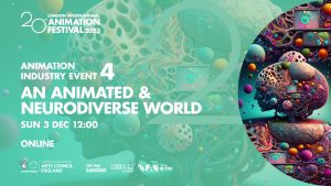 LIAF 2023: Animation Industry Event 4 - An Animated and Neurodiverse World
