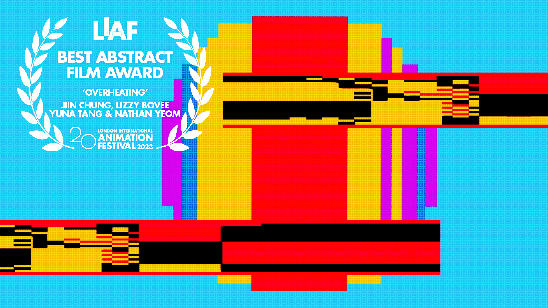 LIAF, London International Animation Festival, Best Abstract Film Award, Overheating, Jiin Chung, Lizzy Bovee, Yuna Tang, Nathan Yeom