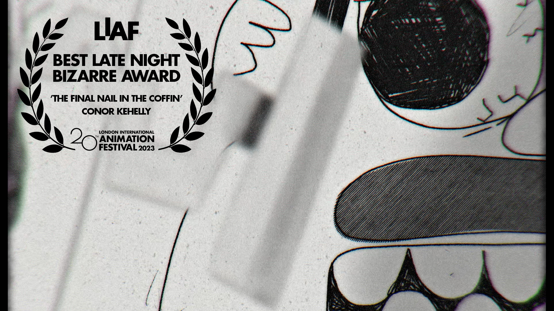 LIAF, London International Animation Festival, Best Late Night Bizarre Award, The Final Nail in the Coffin, Conor Kehelly