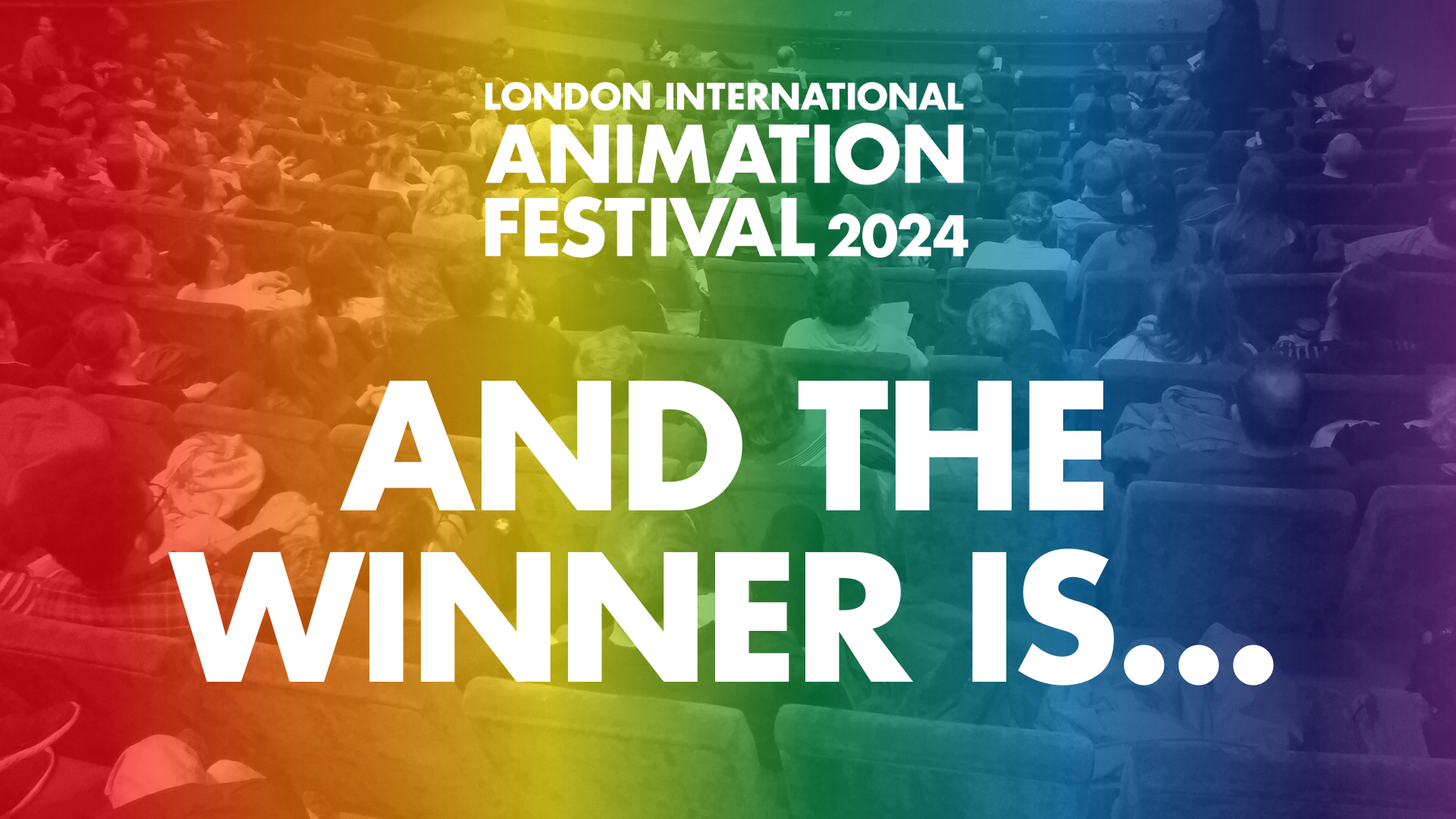 LIAF 2024: AND THE WINNER IS... - London International Animation Festival