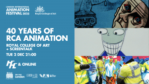 LIAF 2025, RCA, Royal College Art, London International Animation Festival