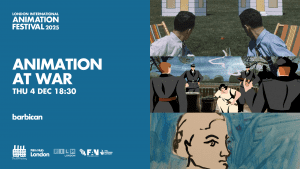 LIAF 2025, London International Animation Festival, Barbican, Animation at War