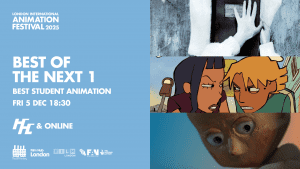 LIAF 2025, London International Animation Festival, Best of the Next 1