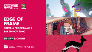 LIAF 2025, London International Animation Festival, Edge or Frame, Portals, Programme 1