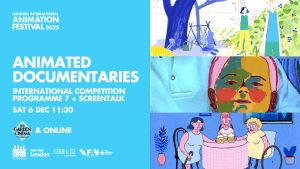 LIAF 2025, London International Animation Festival, Animated Documentaries
