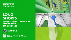 LIAF 2025, London International Animation Festival, Long Shorts