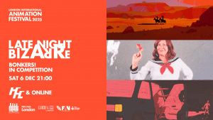 LIAF 2025, London International Animation Festival, Late Night Bizarre