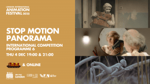 LIAF, London International Animation Festival, Stop Motion Panorama